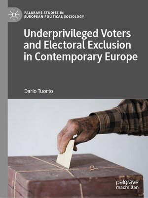 cover image of Underprivileged Voters and Electoral Exclusion in Contemporary Europe
